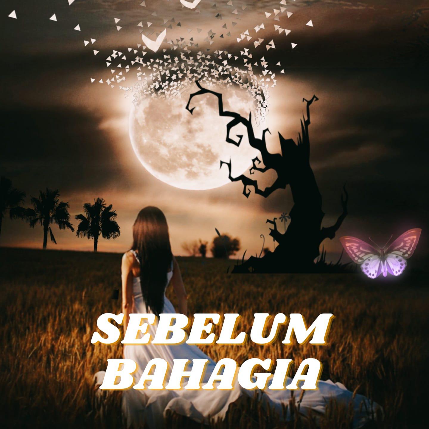 Релиз Sebelum Bahagia