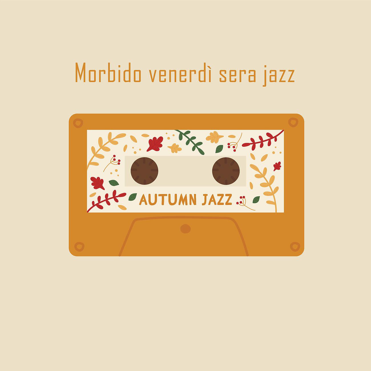 Релиз Morbido venerdì sera jazz