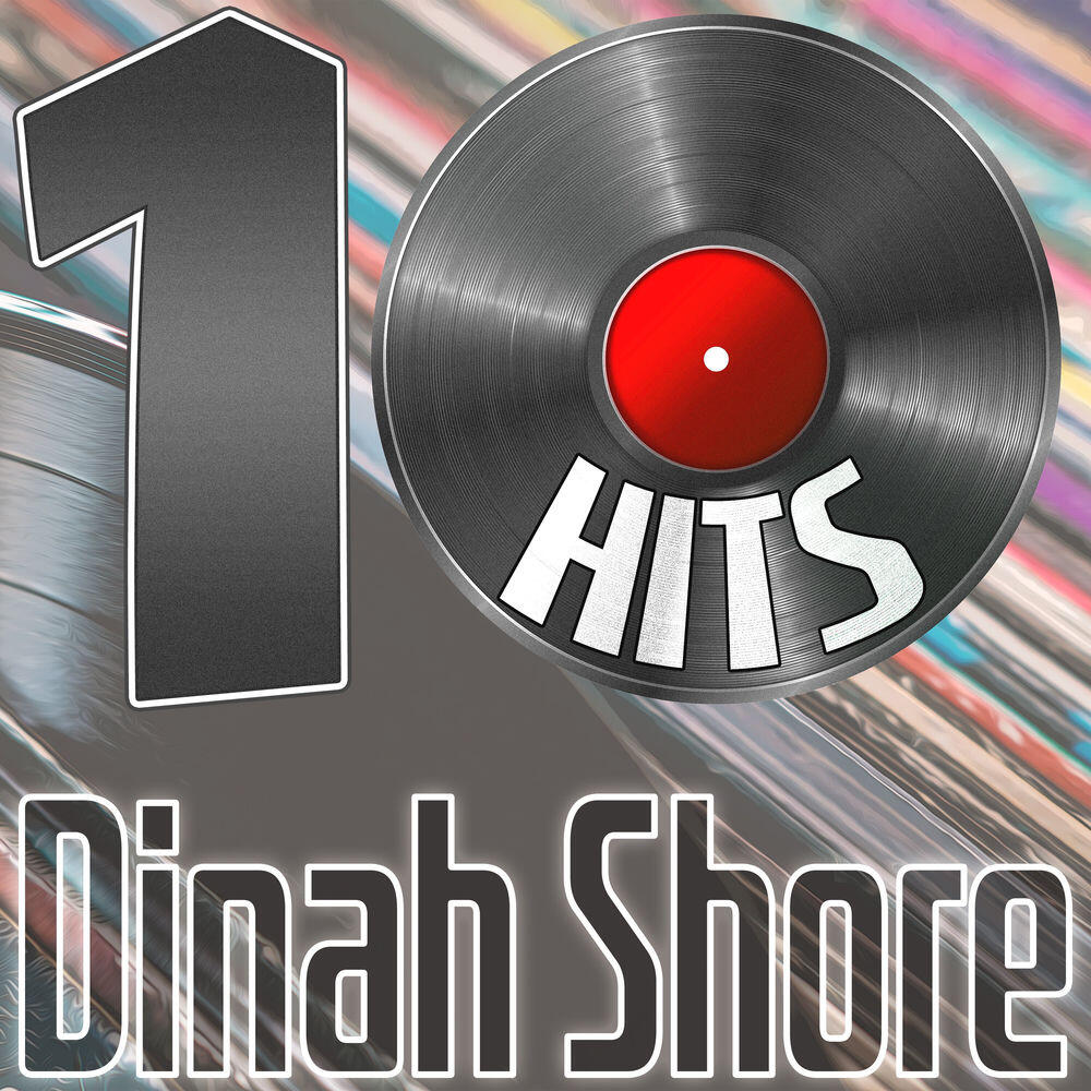 Релиз 10 Hits of Dinah Shore