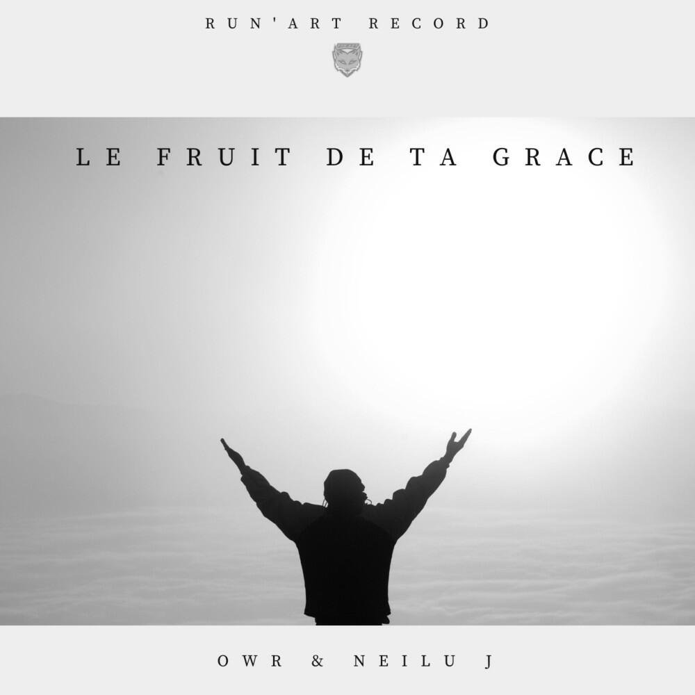 Альбом Le fruit de ta grâce исполнителя Neilu J, OWR