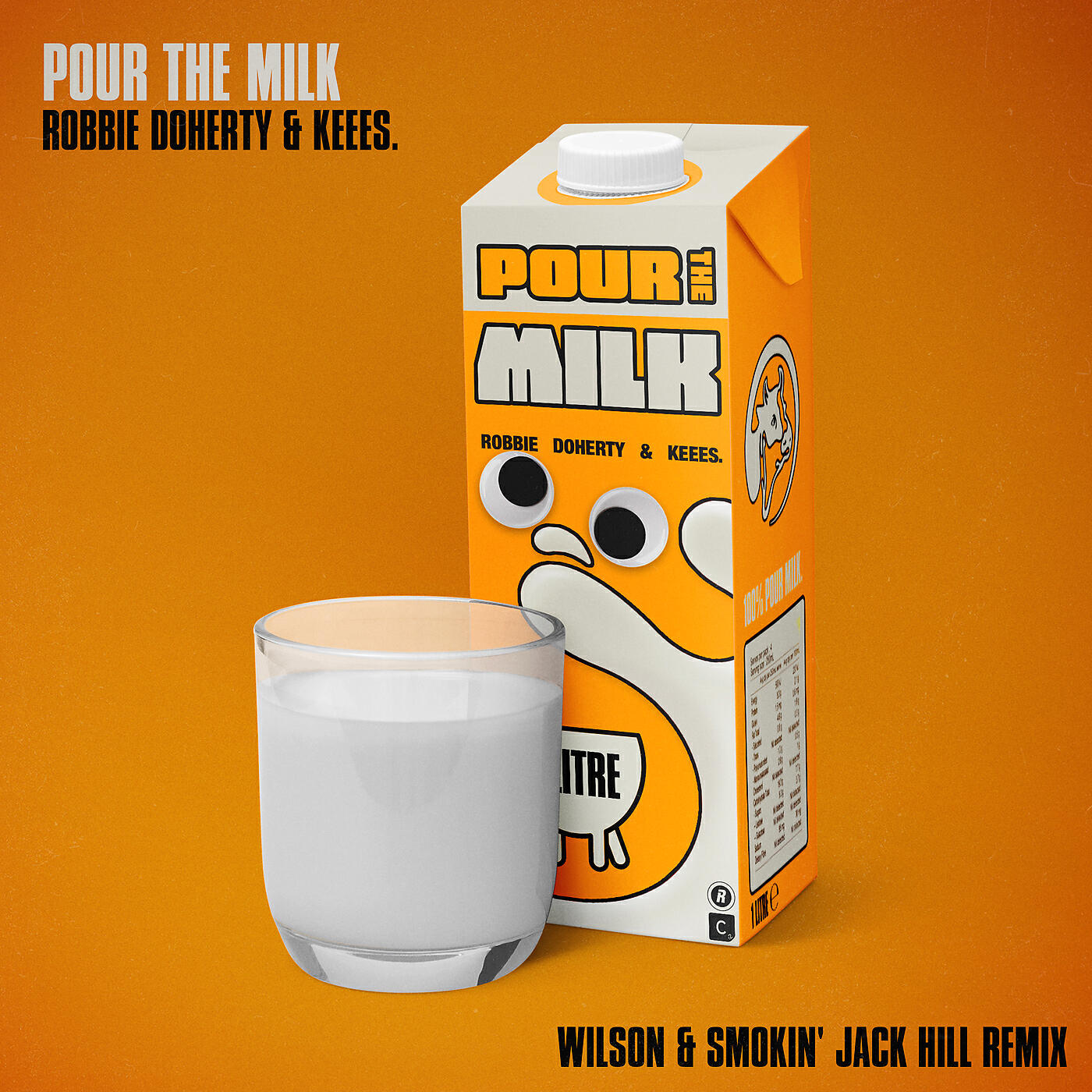Релиз Pour the Milk (Wilson & Smokin' Jack Hill Remix)