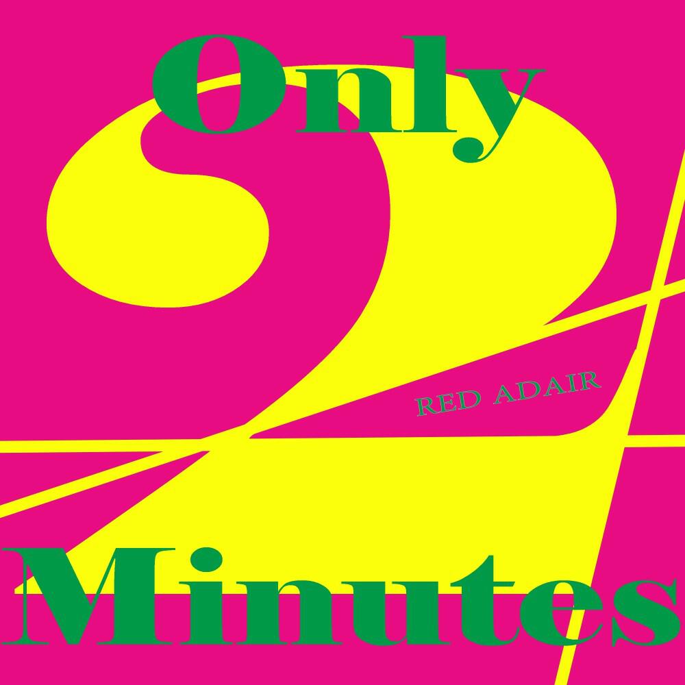 Релиз Only 2 Minutes