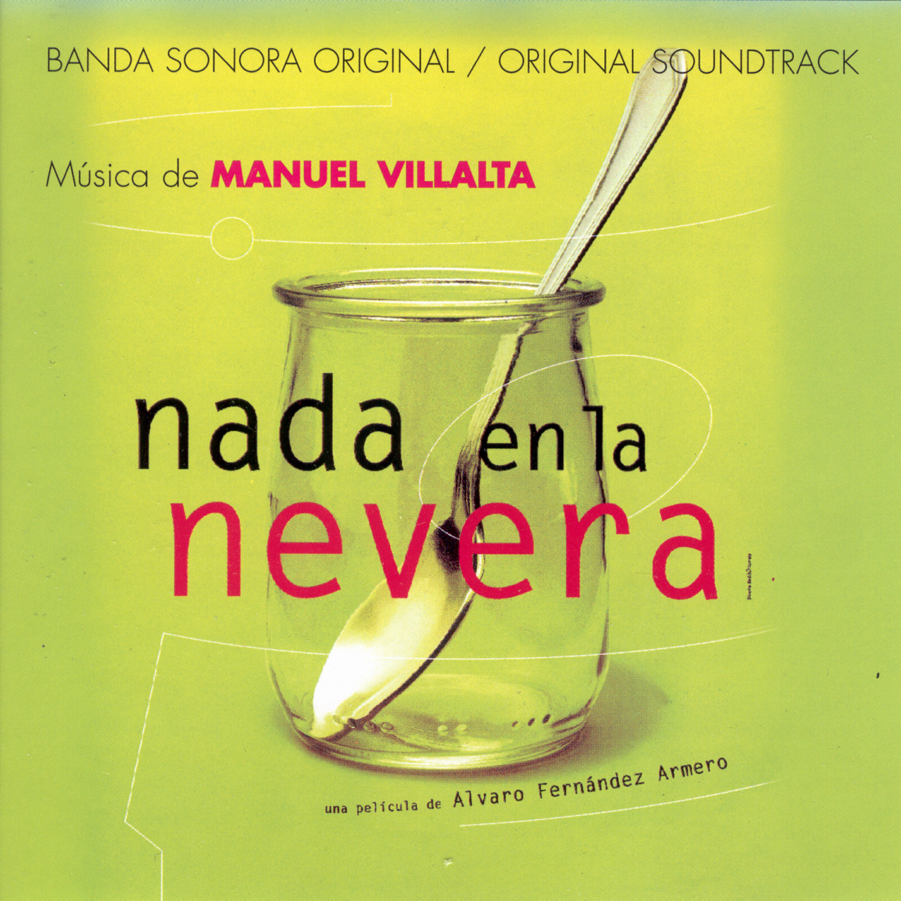Релиз Nada En La Nevera (Banda Sonora Original)