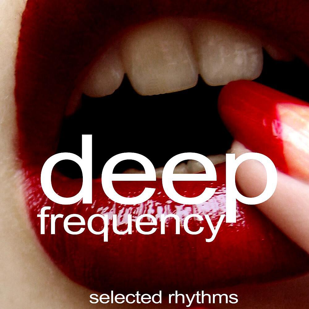 Релиз Deep Frequency (Selected Rhythms)