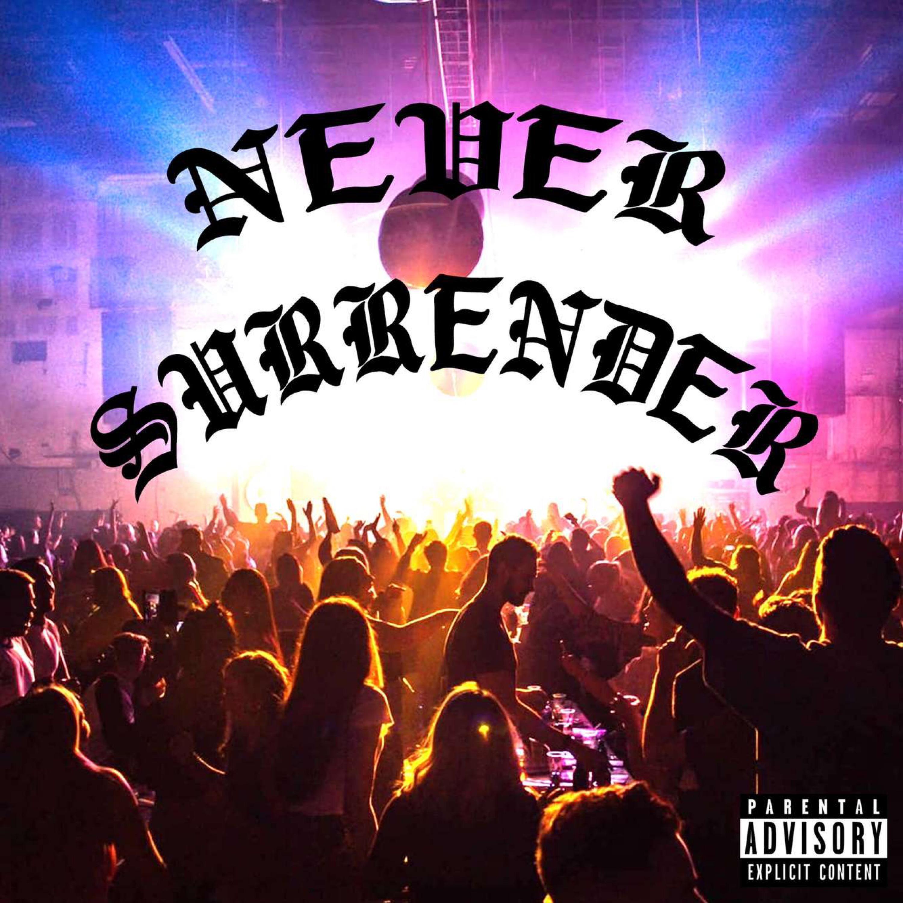 Релиз Never Surrender