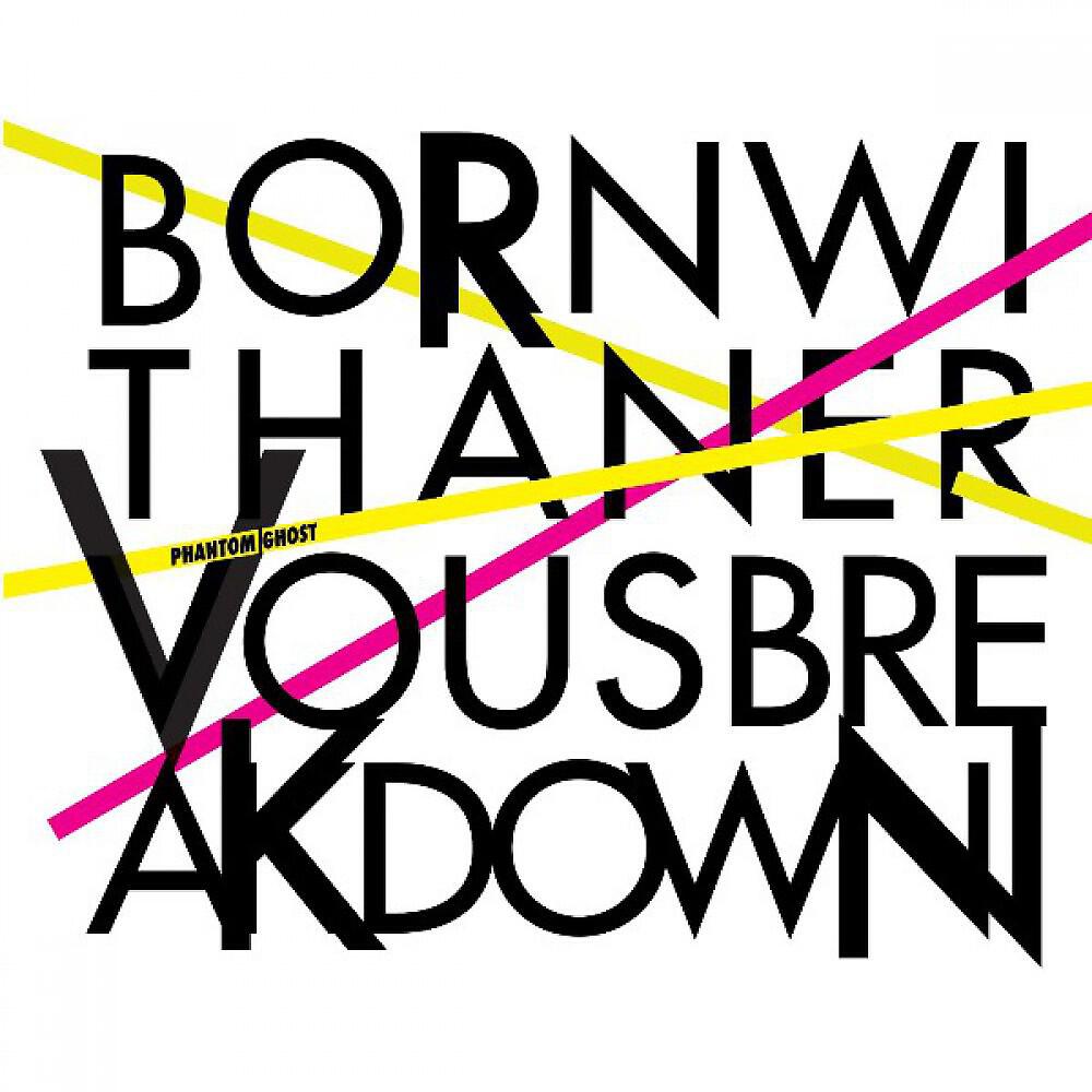 Релиз Born with a Nervous Breakdown
