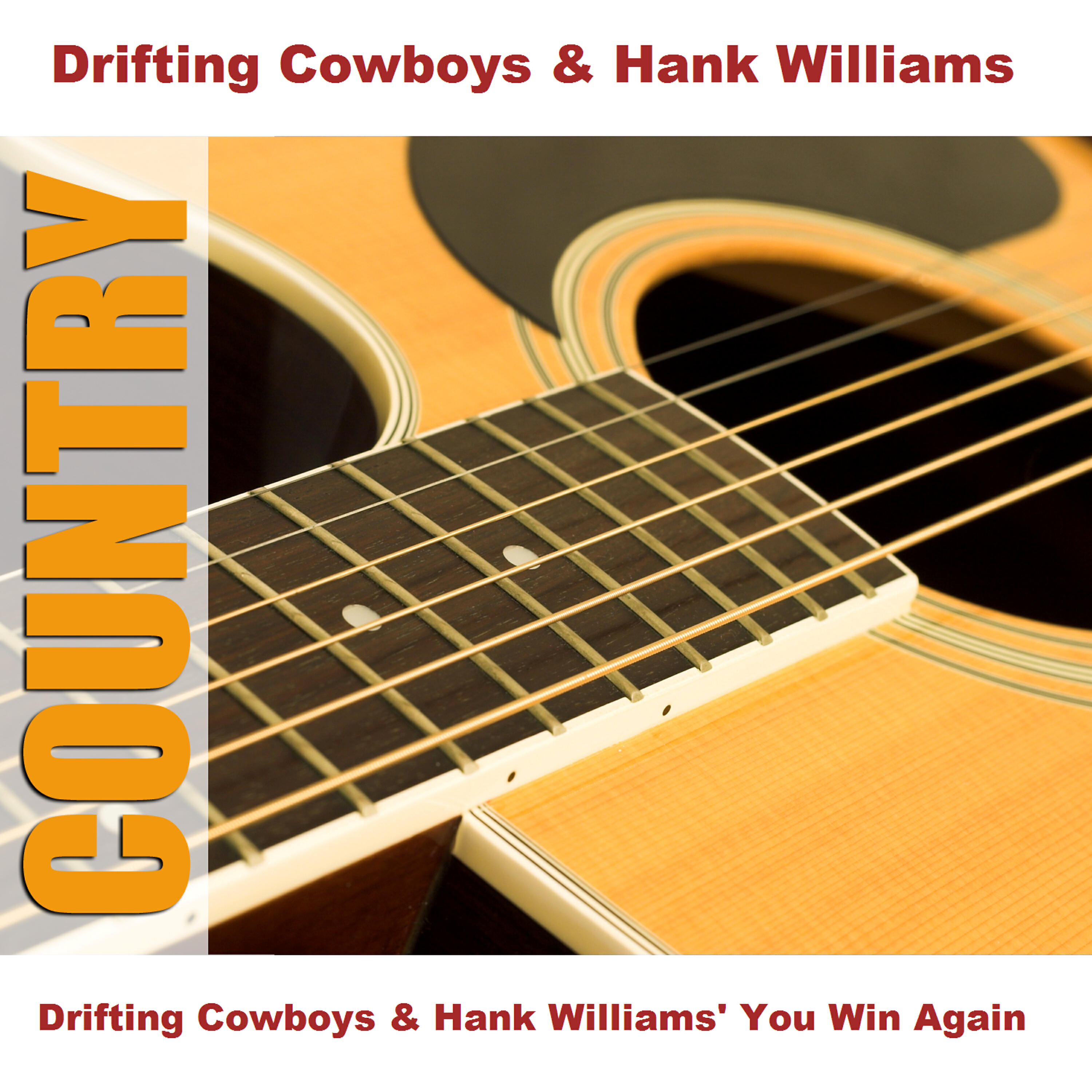 Релиз Drifting Cowboys & Hank Williams' You Win Again
