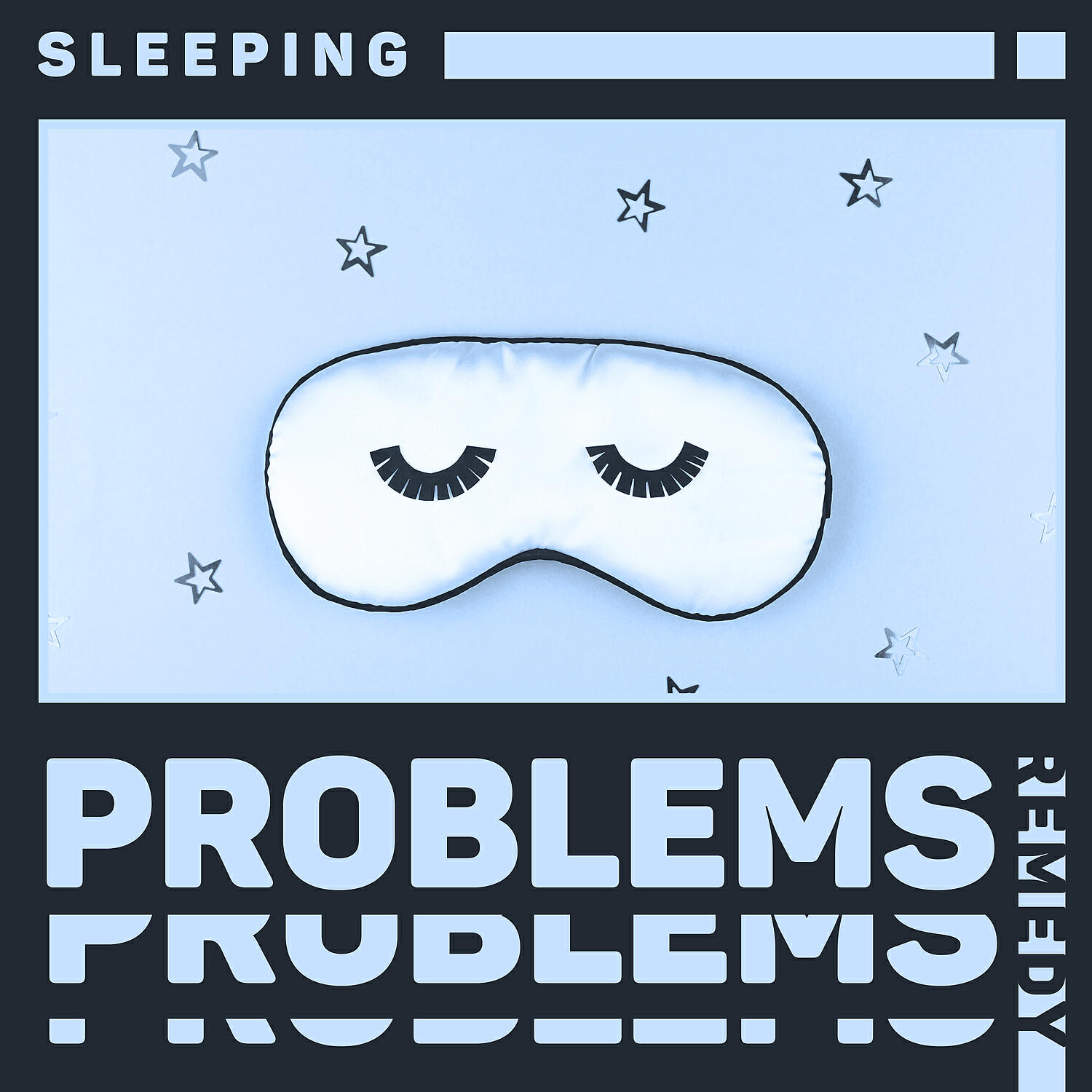 Релиз Sleeping Problems Remedy: Calming Music for a Good Night, Somnolence & Serene Rest, Soothing Cure for Lack of Sleep