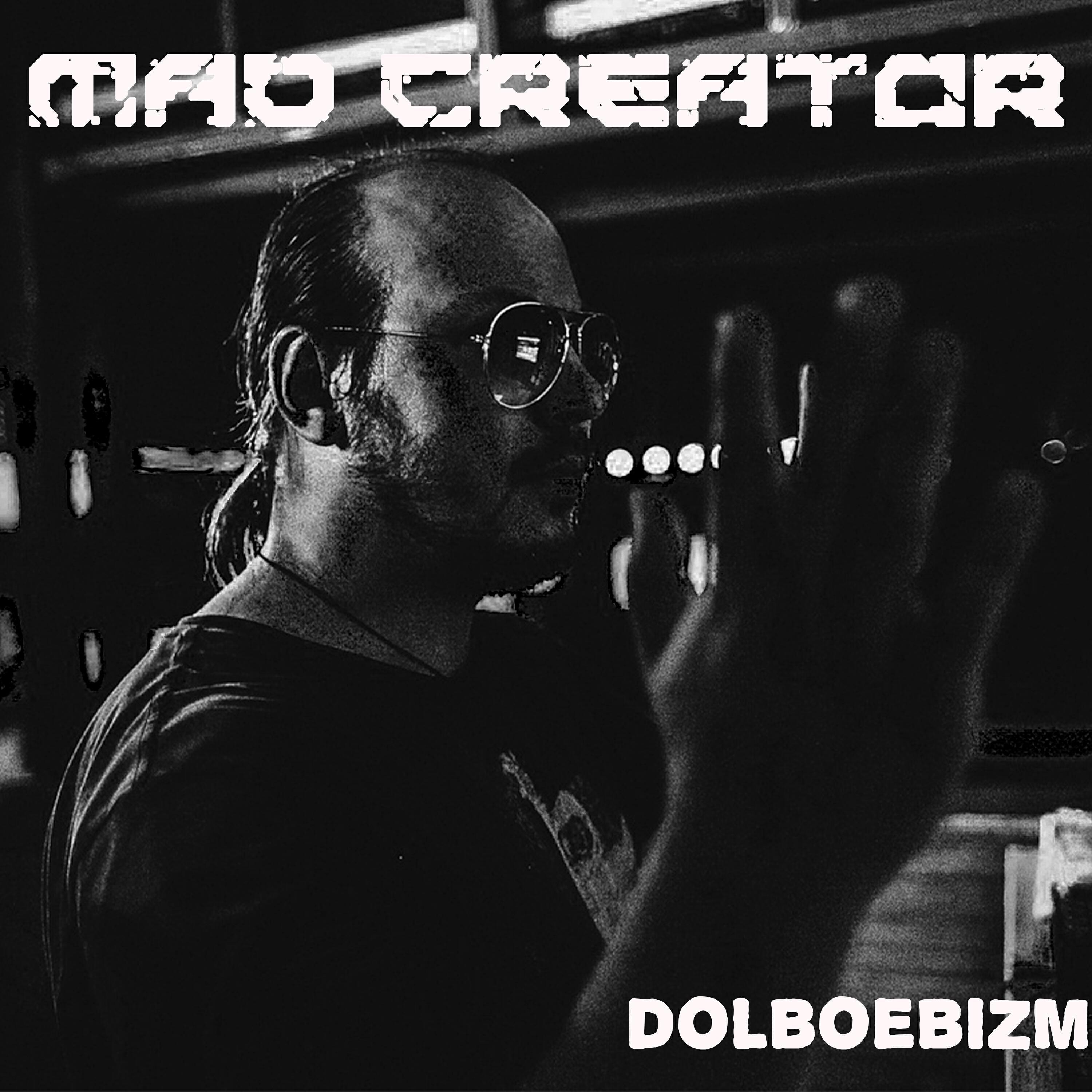MaD CreatoR