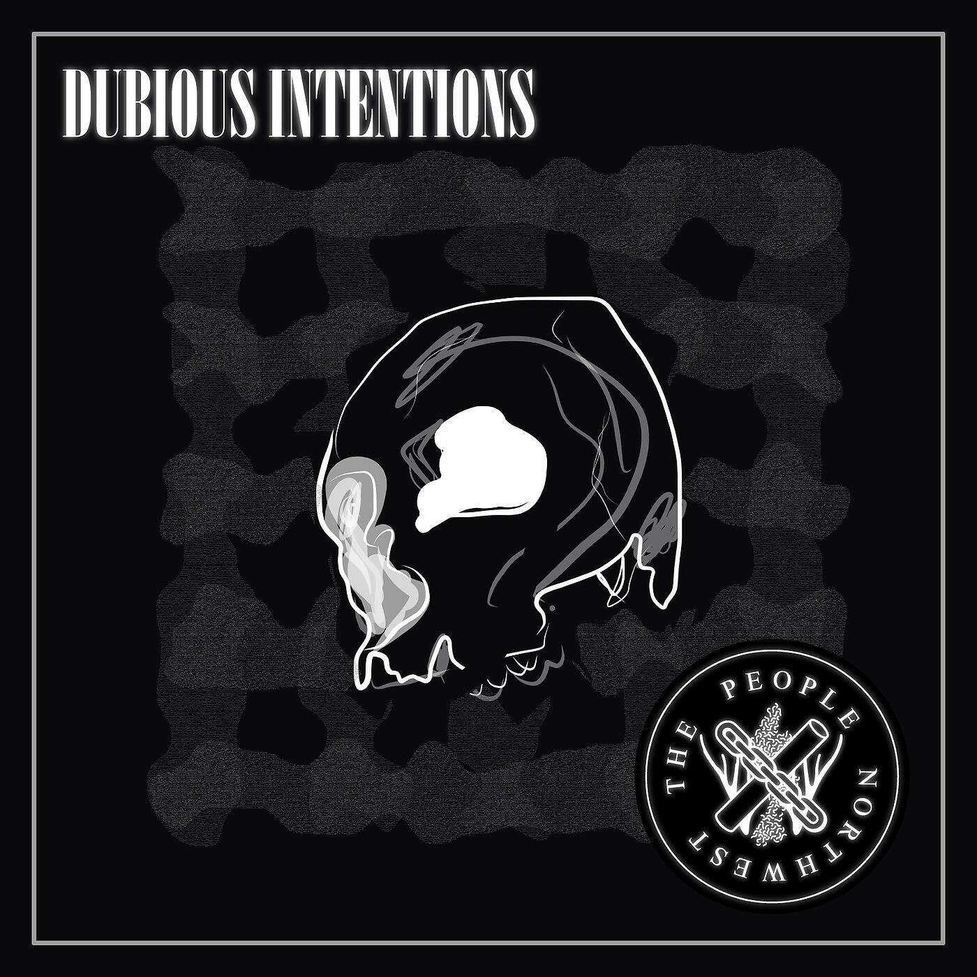 Релиз Dubious Intentions