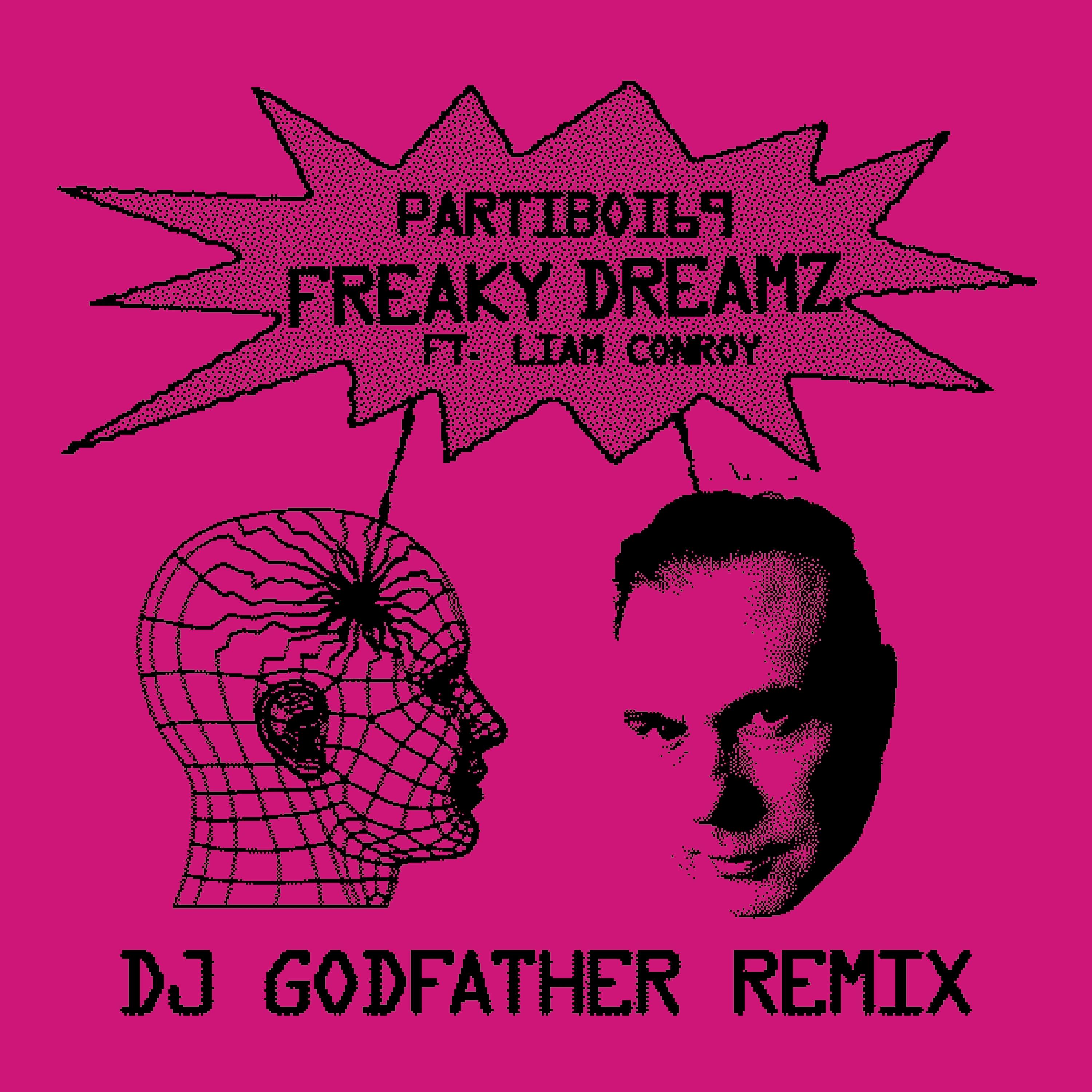Релиз Freaky Dreamz (DJ Godfather Remix)