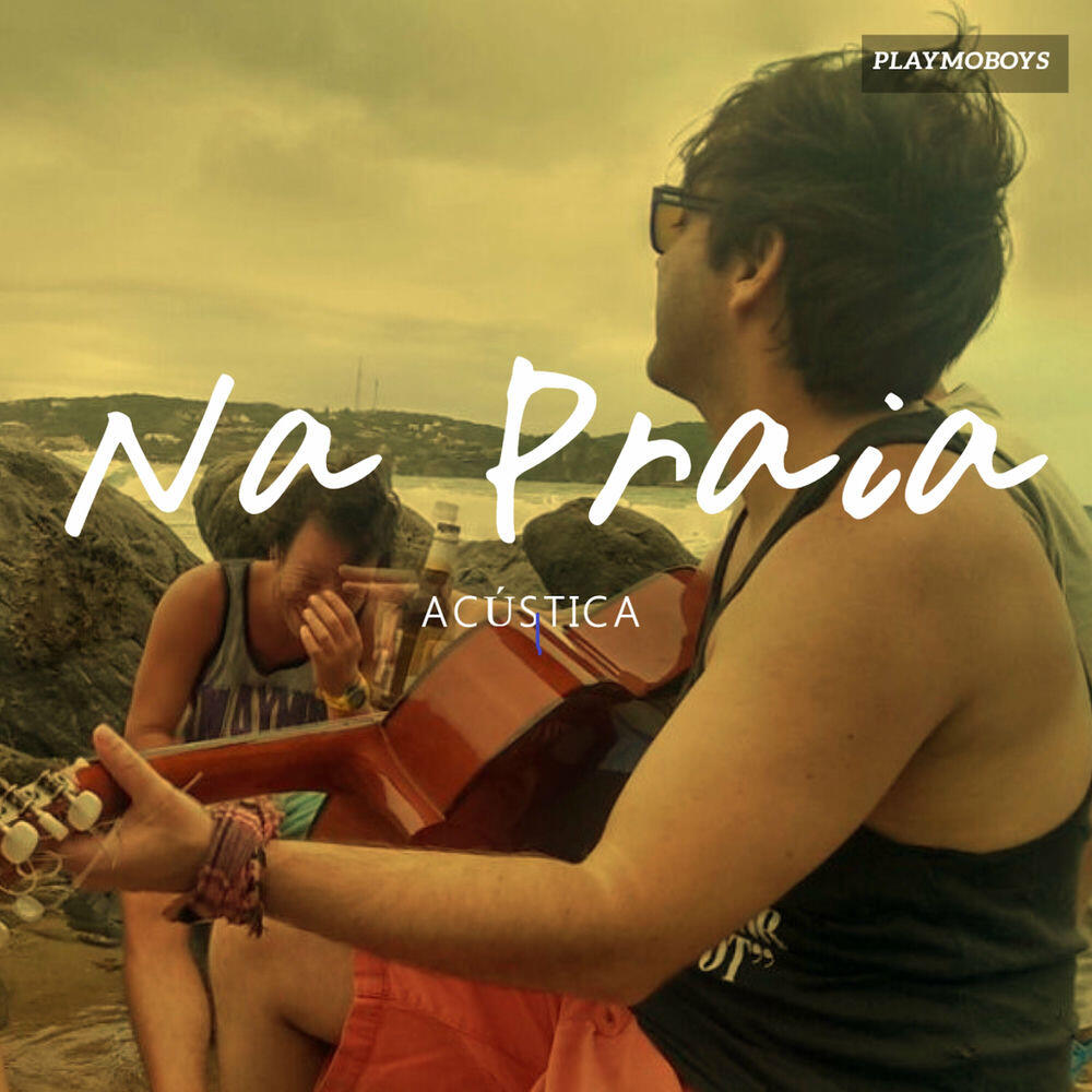 Релиз Na praia (Acústica)