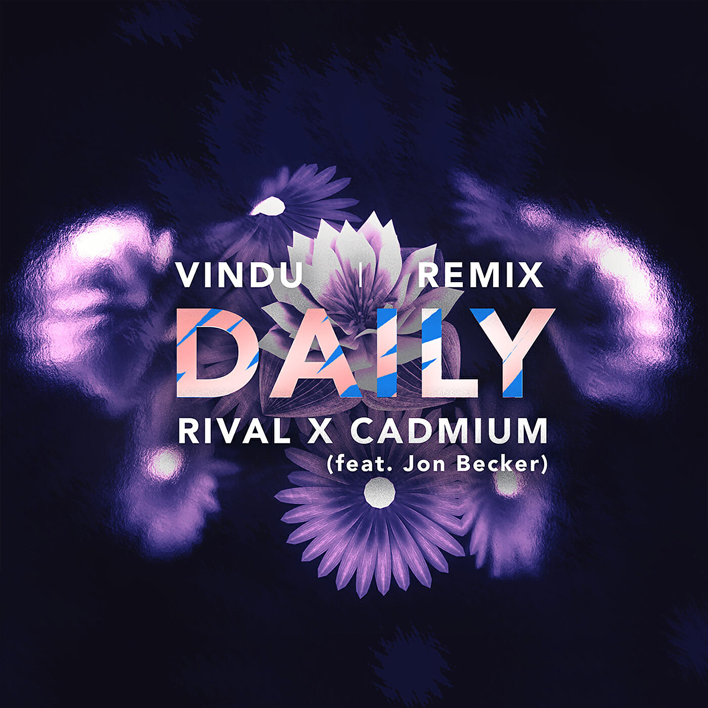 Rival, Cadmium, Jon Becker - Daily (feat. Jon Becker) [Vindu Remix]