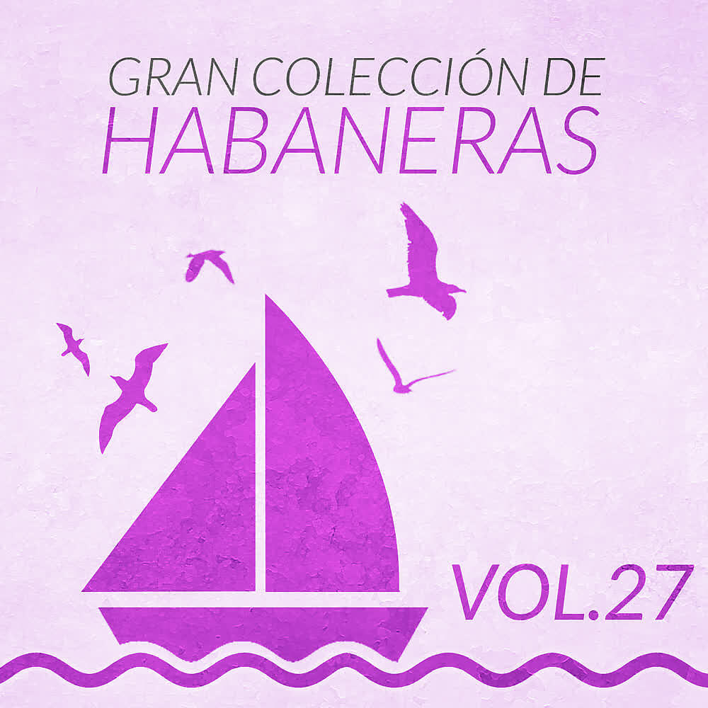 Релиз Gran Colección de Habaneras (Volumen 27)