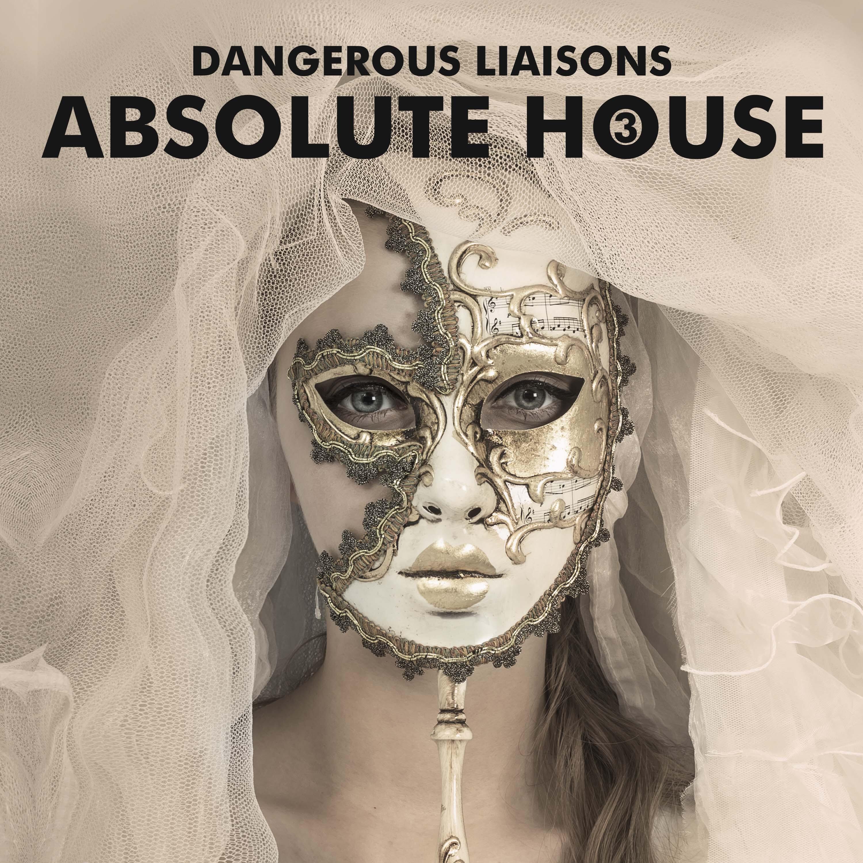 Релиз Absolute House 3: Dangerous Liaisons