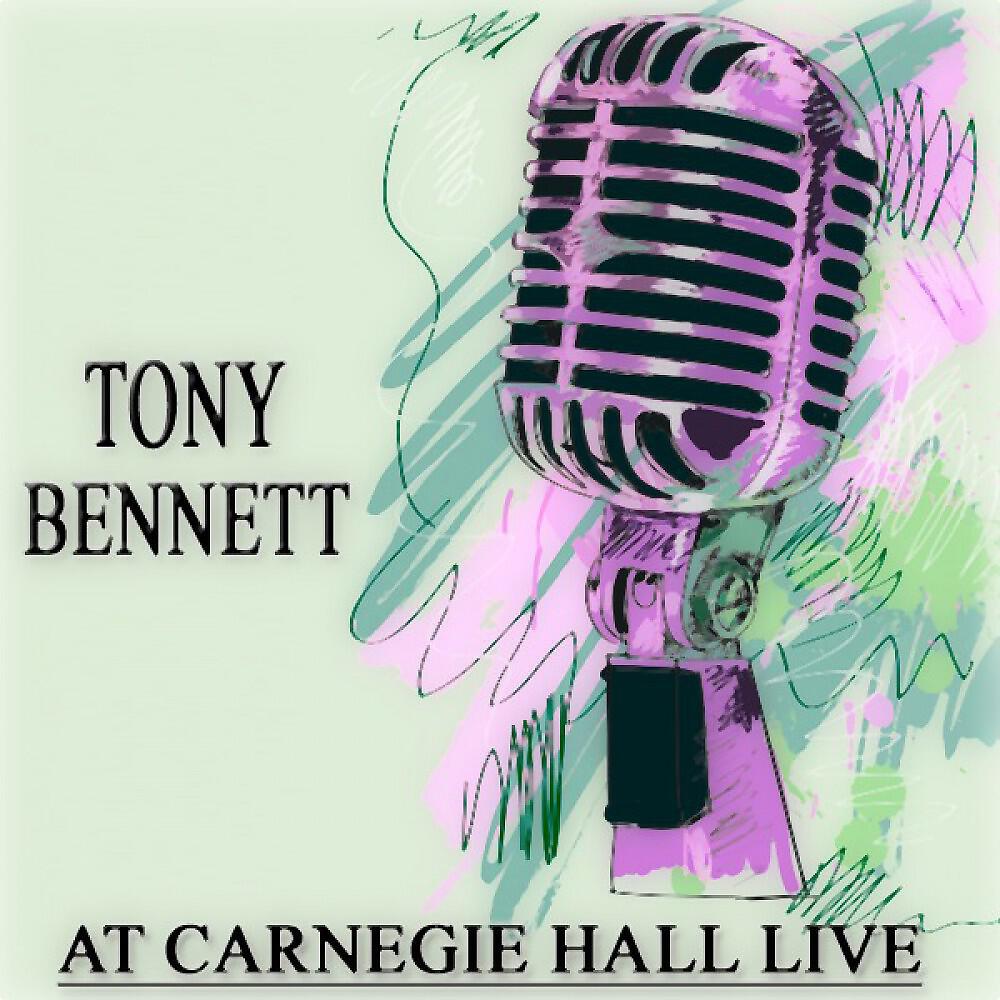 Релиз Tony Bennett at Carnegie Hall Live (Original LP)