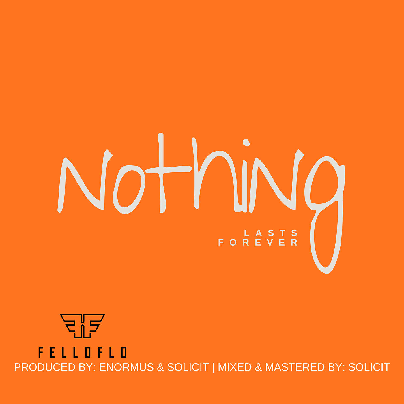 Релиз Nothing Lasts Forever