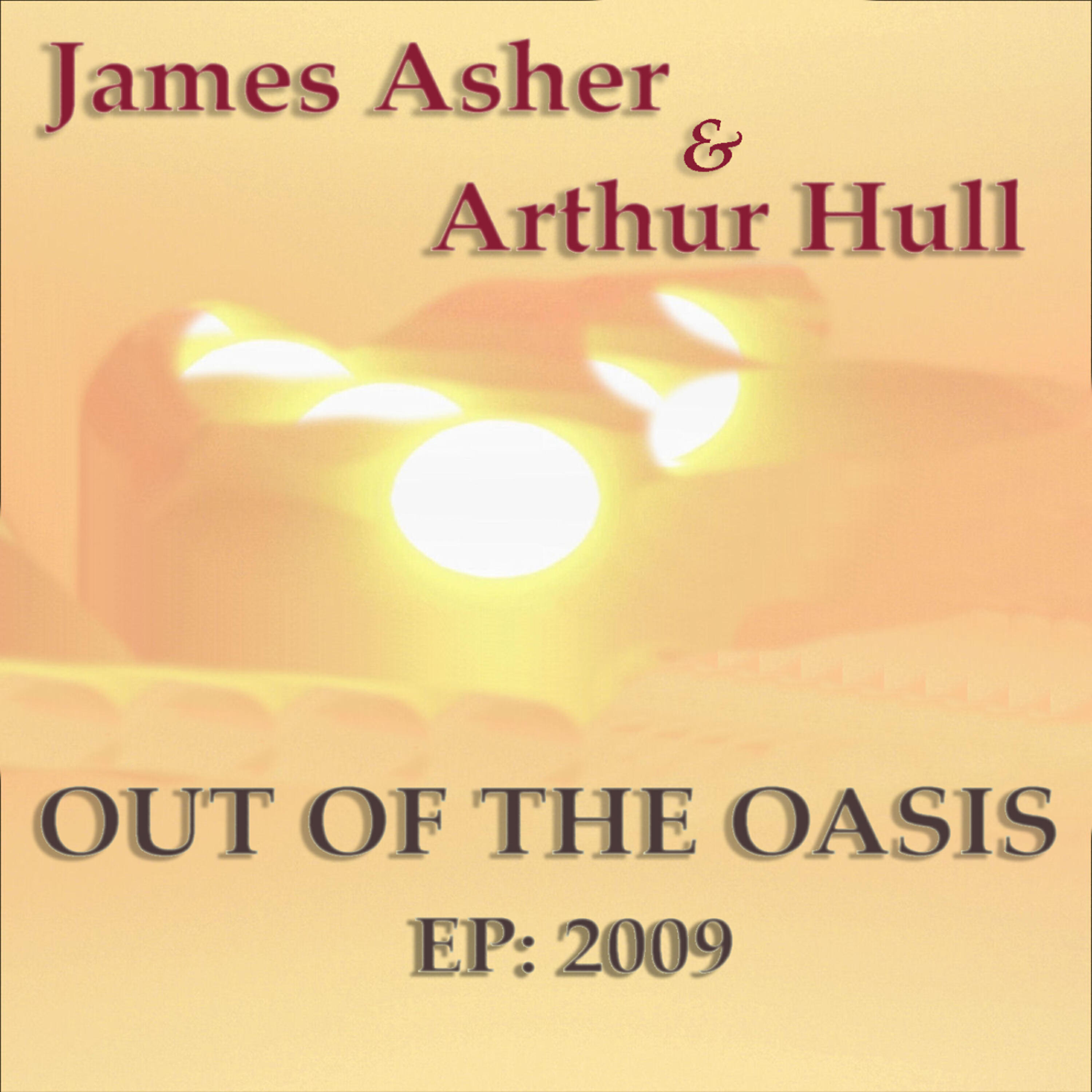 Релиз Out of the Oasis EP 2009 - James Asher & Arthur Hull
