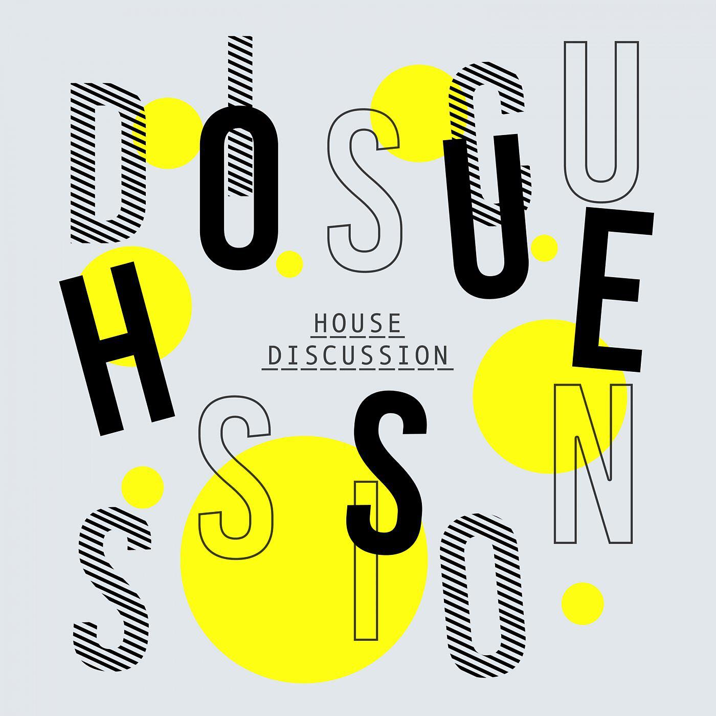 Постер альбома House Discussion