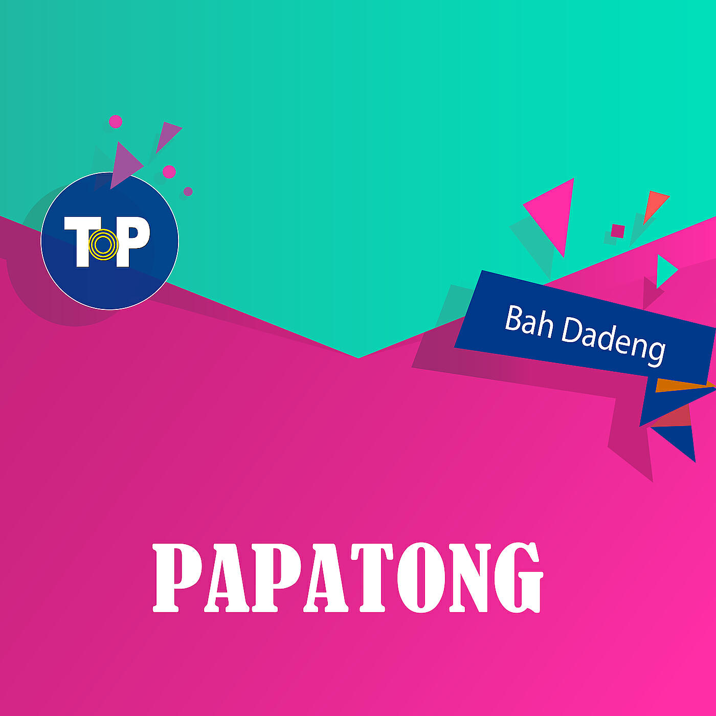 Bah Dadeng
