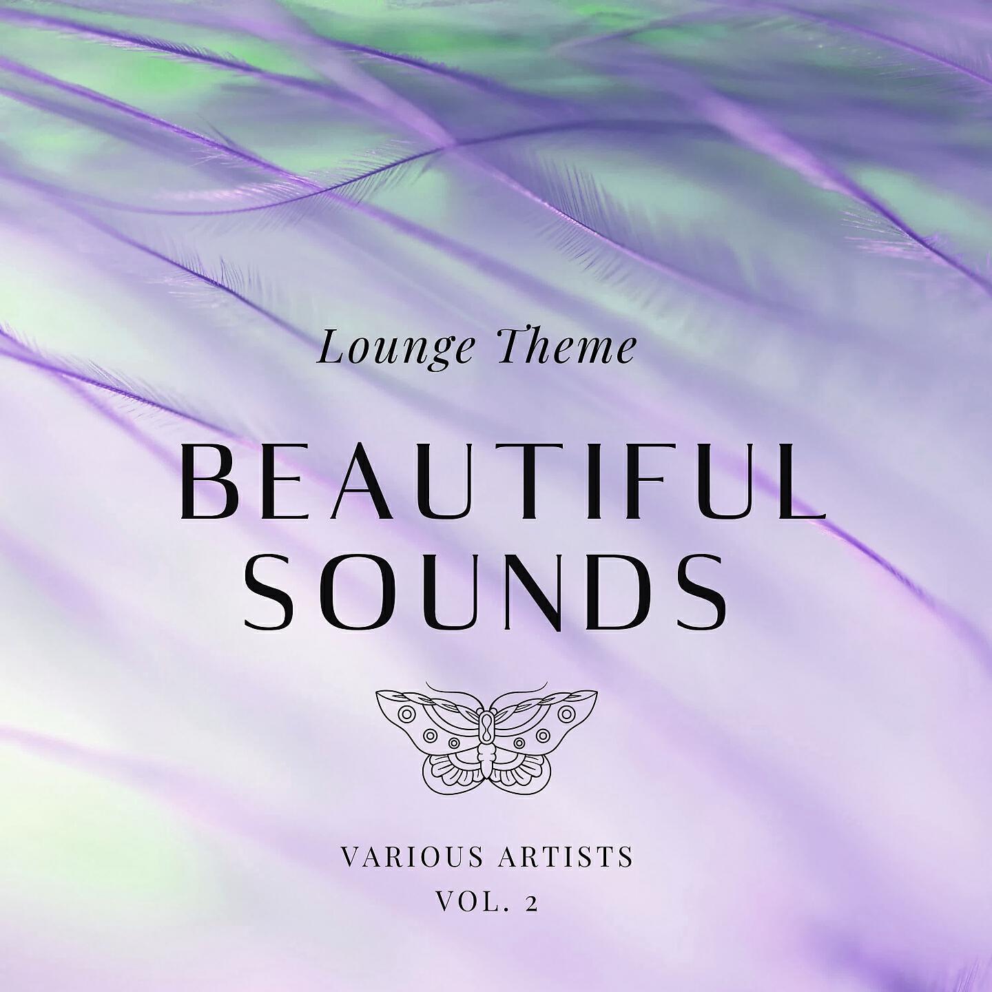 Релиз Beautiful Sounds (Lounge Theme), Vol. 2