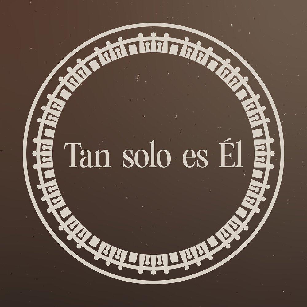 Релиз Tan solo es Él