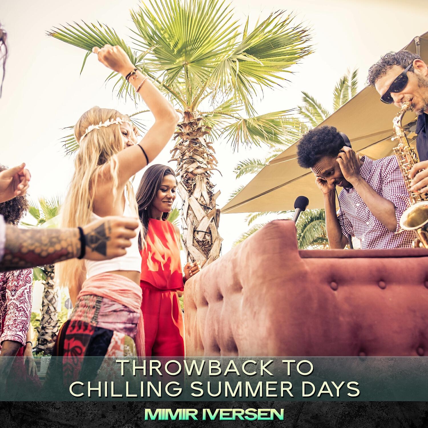 Релиз Throwback to Chilling Summer Days