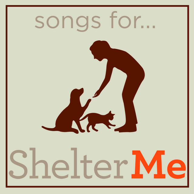 Релиз Songs for Shelter Me
