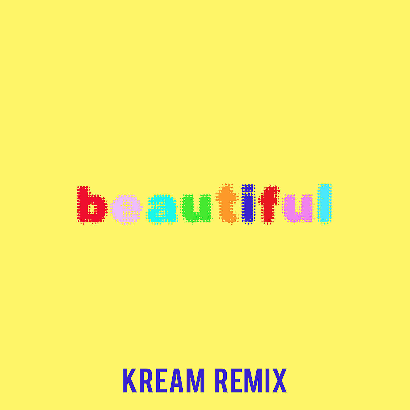 Релиз Beautiful (Bazzi vs. KREAM Remix)