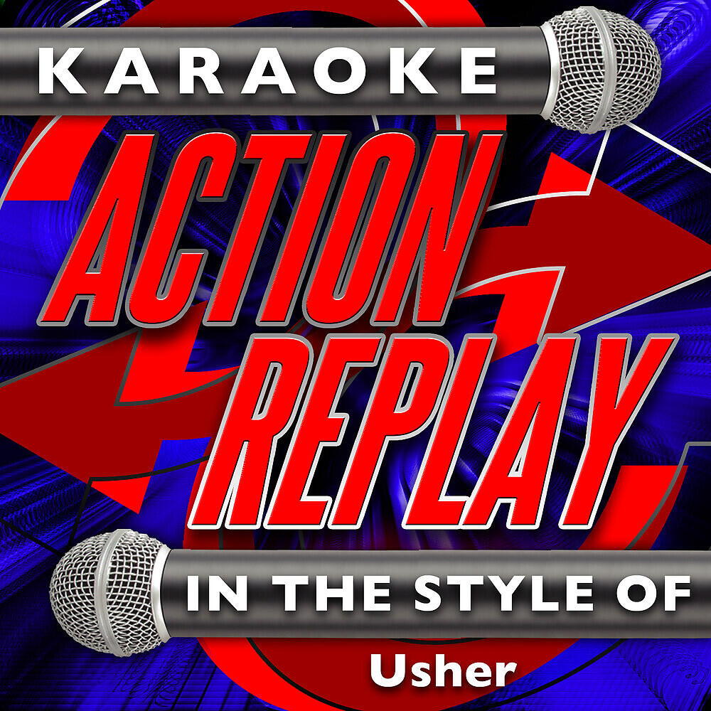 Релиз Karaoke Action Replay: In the Style of Usher