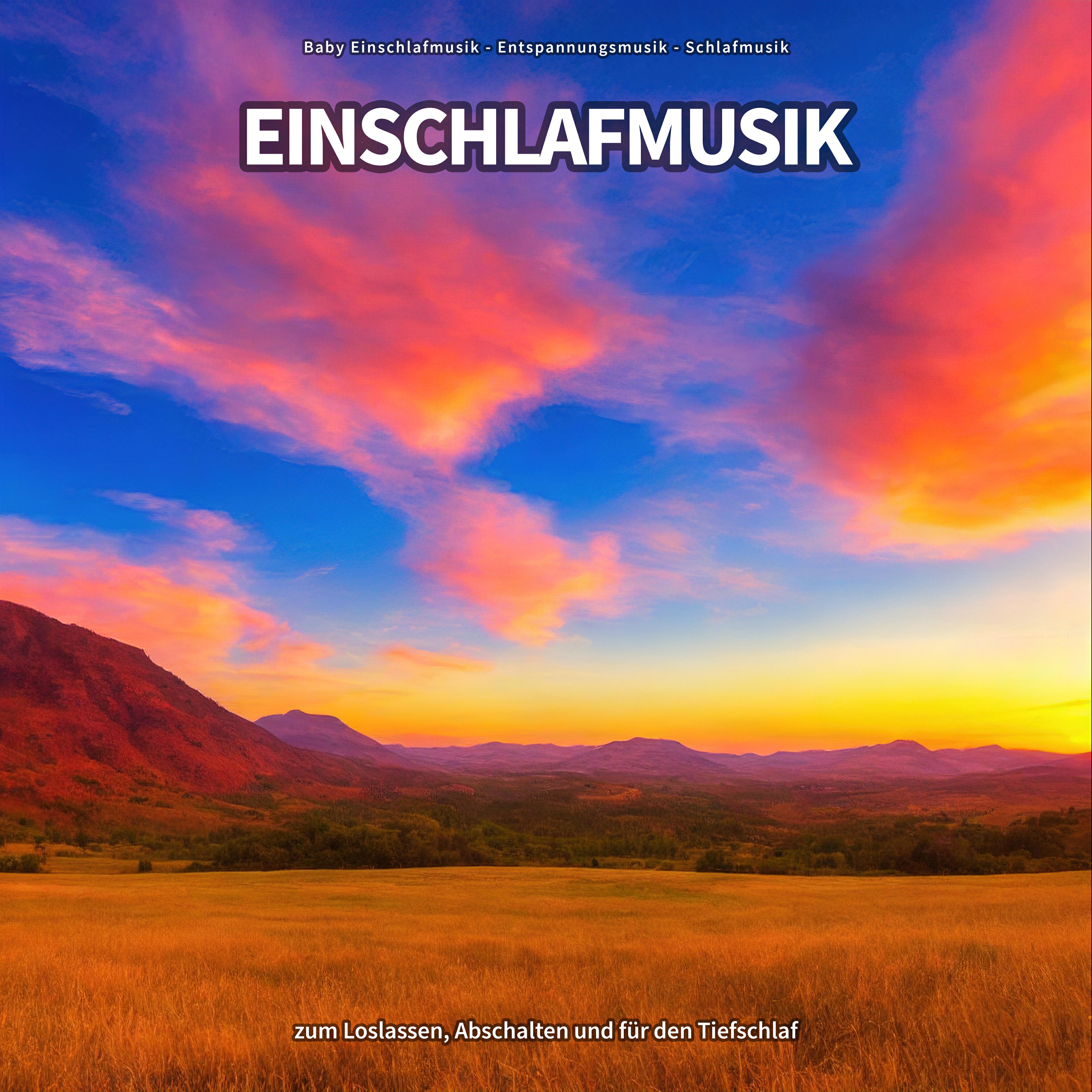Релиз Einschlafmusik zum Loslassen, Abschalten und für den Tiefschlaf