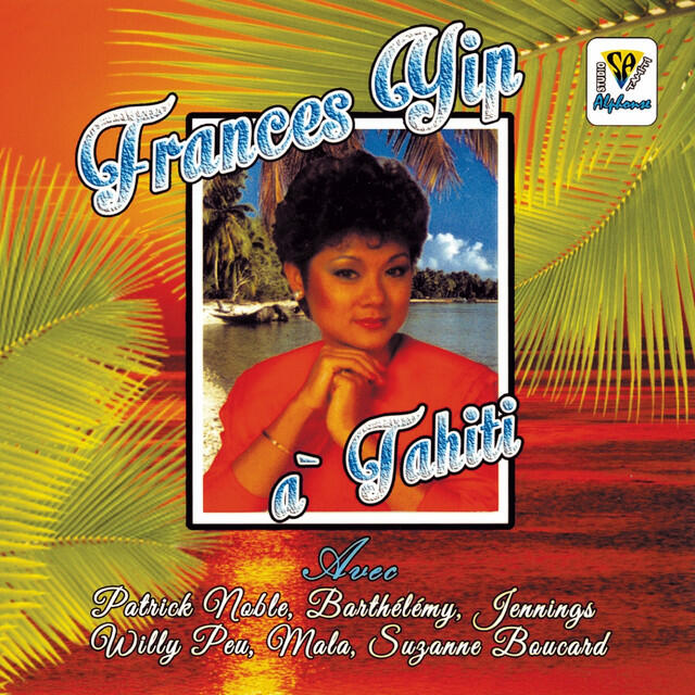 Релиз Frances Yip à Tahiti