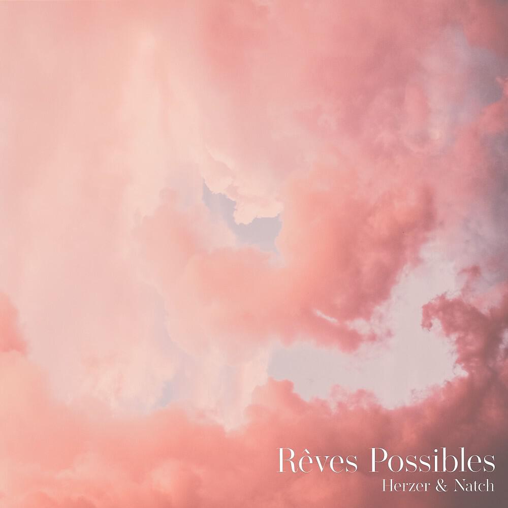 Релиз Rêves possibles