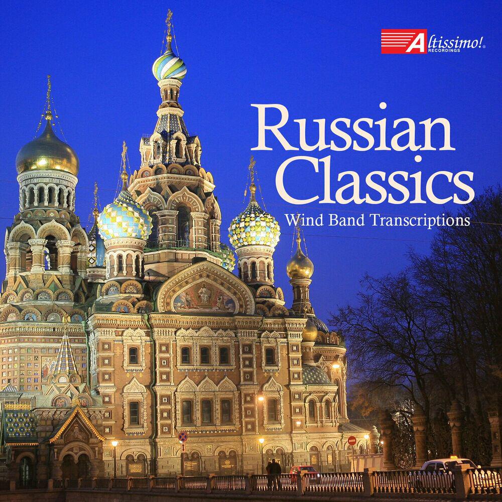 Релиз Russian Classics: Wind Band Transcriptions