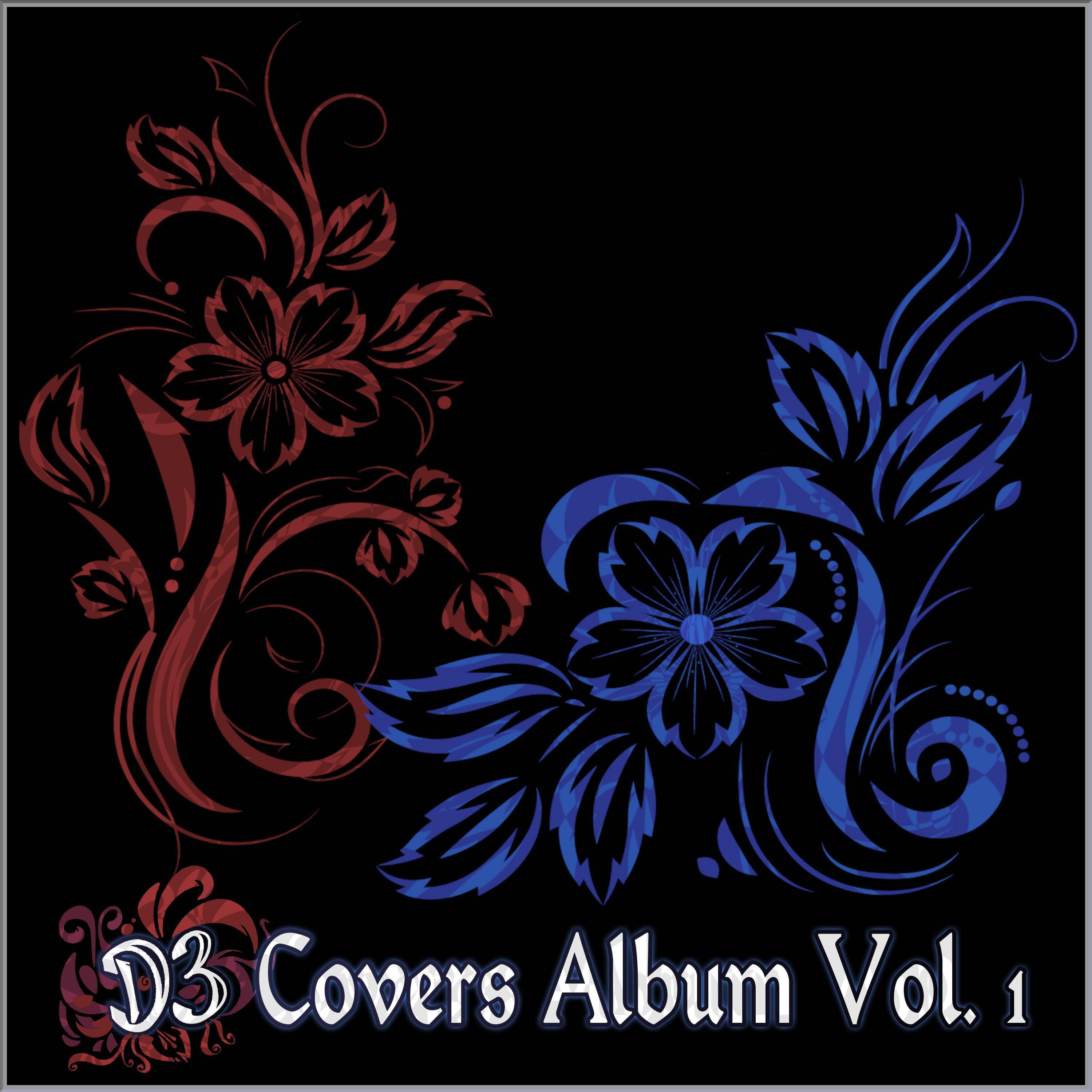 Релиз D3 Covers Album, Vol. 1