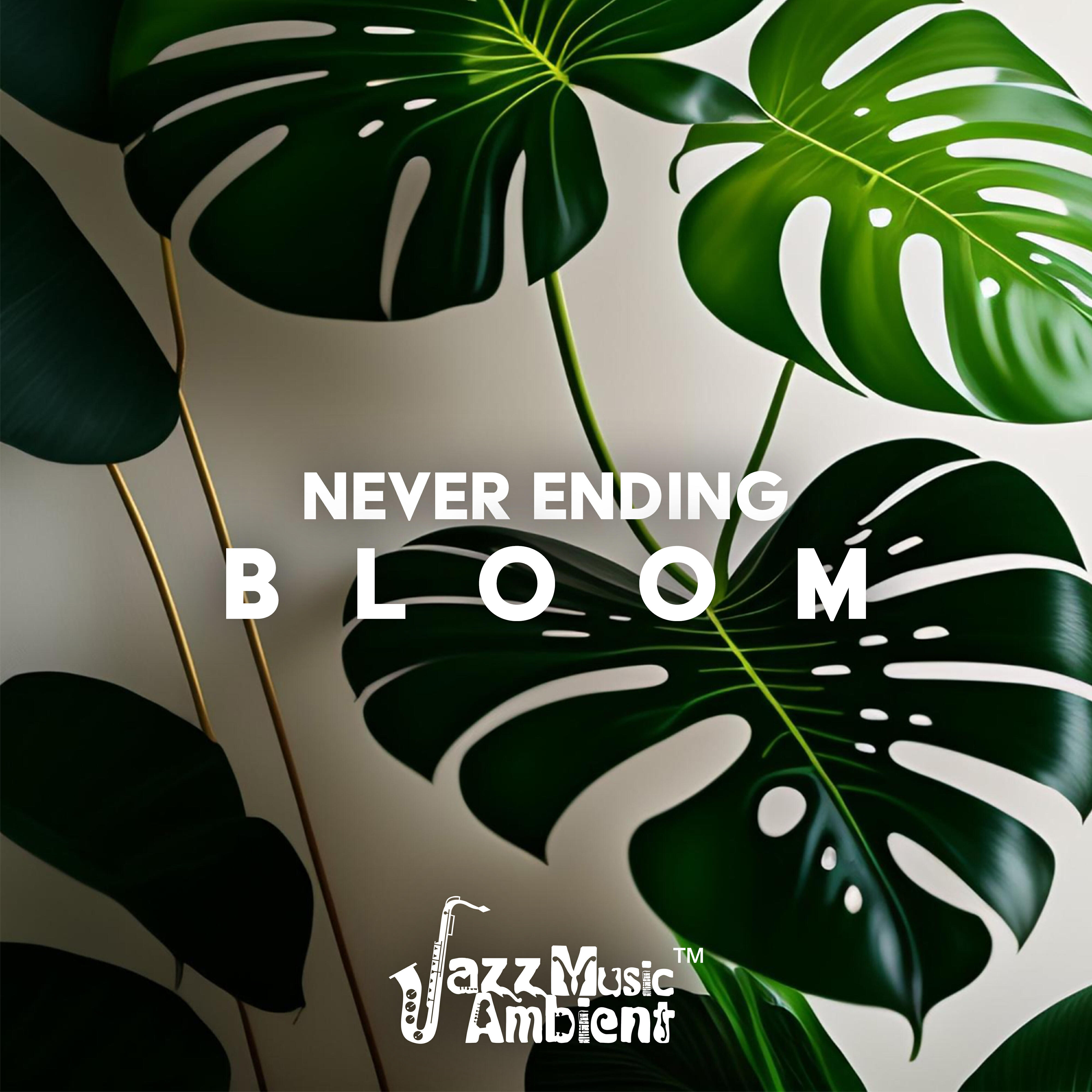 Релиз Never Ending Bloom (Jazz for Plants)