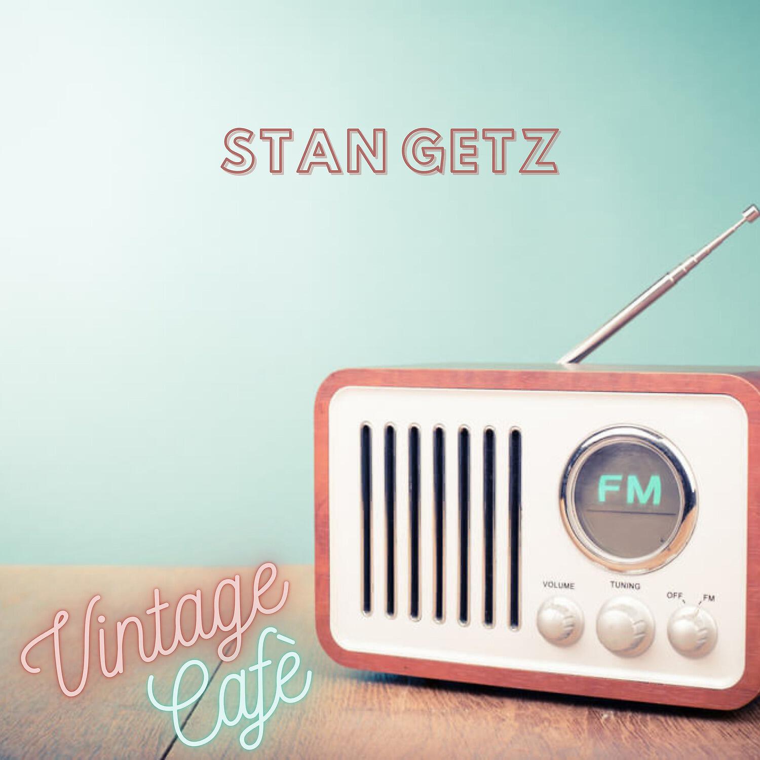 Релиз Stan Getz - Vintage Cafè