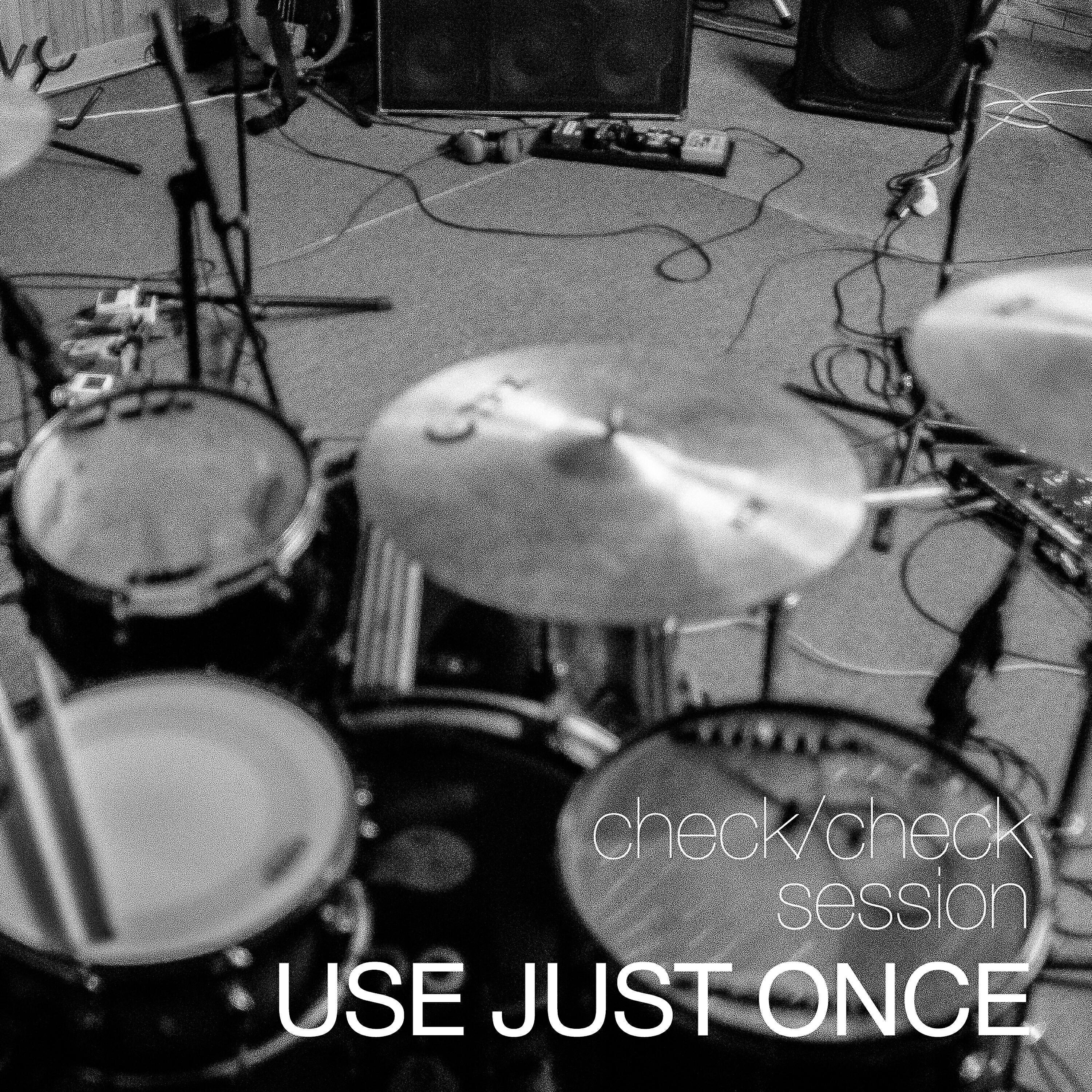 Use Just Once