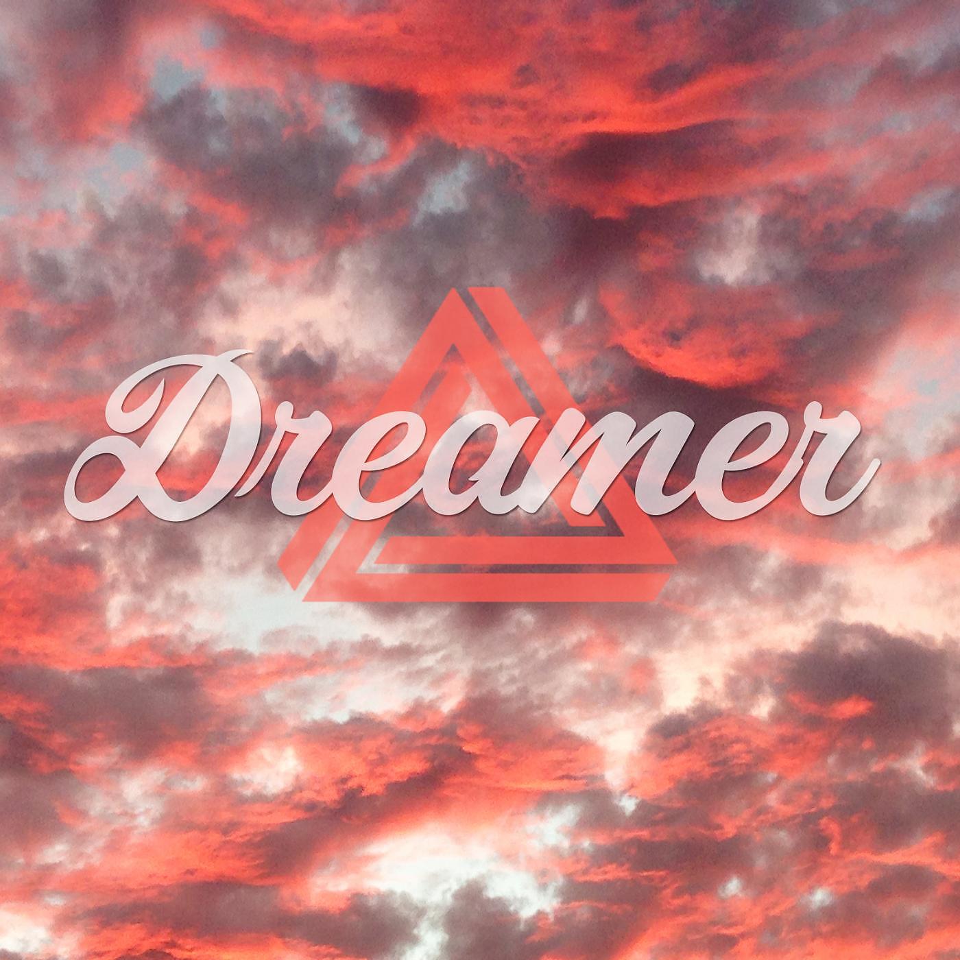 Релиз Dreamer