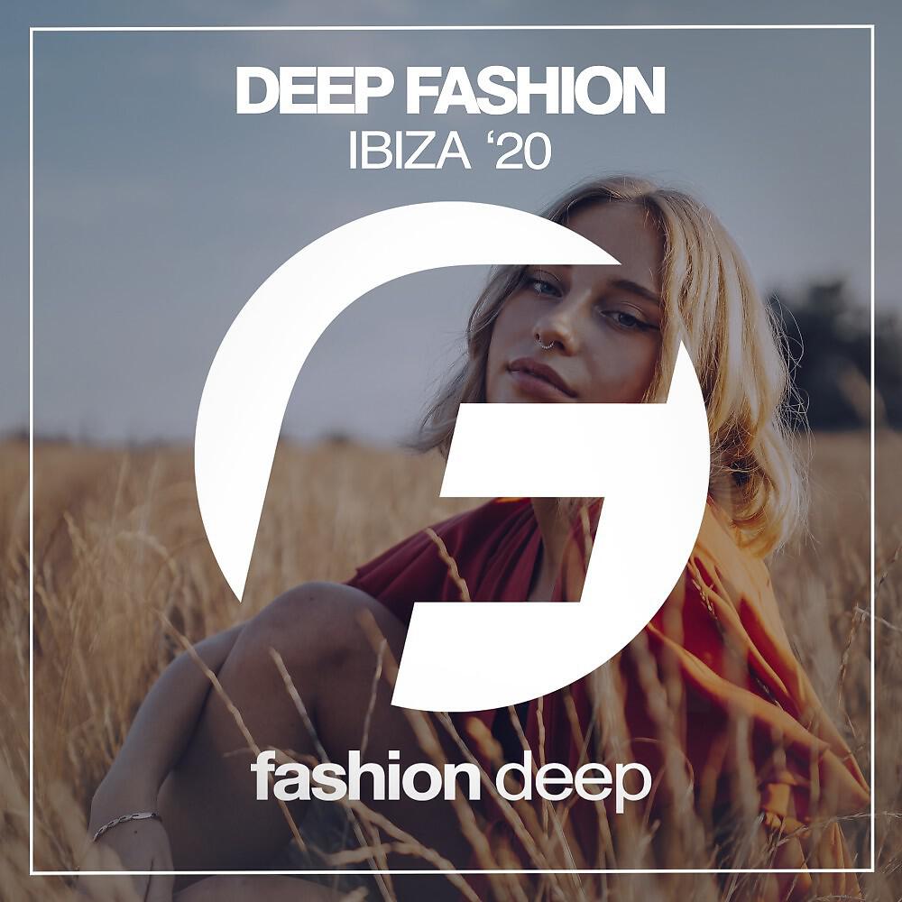 Релиз Deep Fashion Ibiza '20