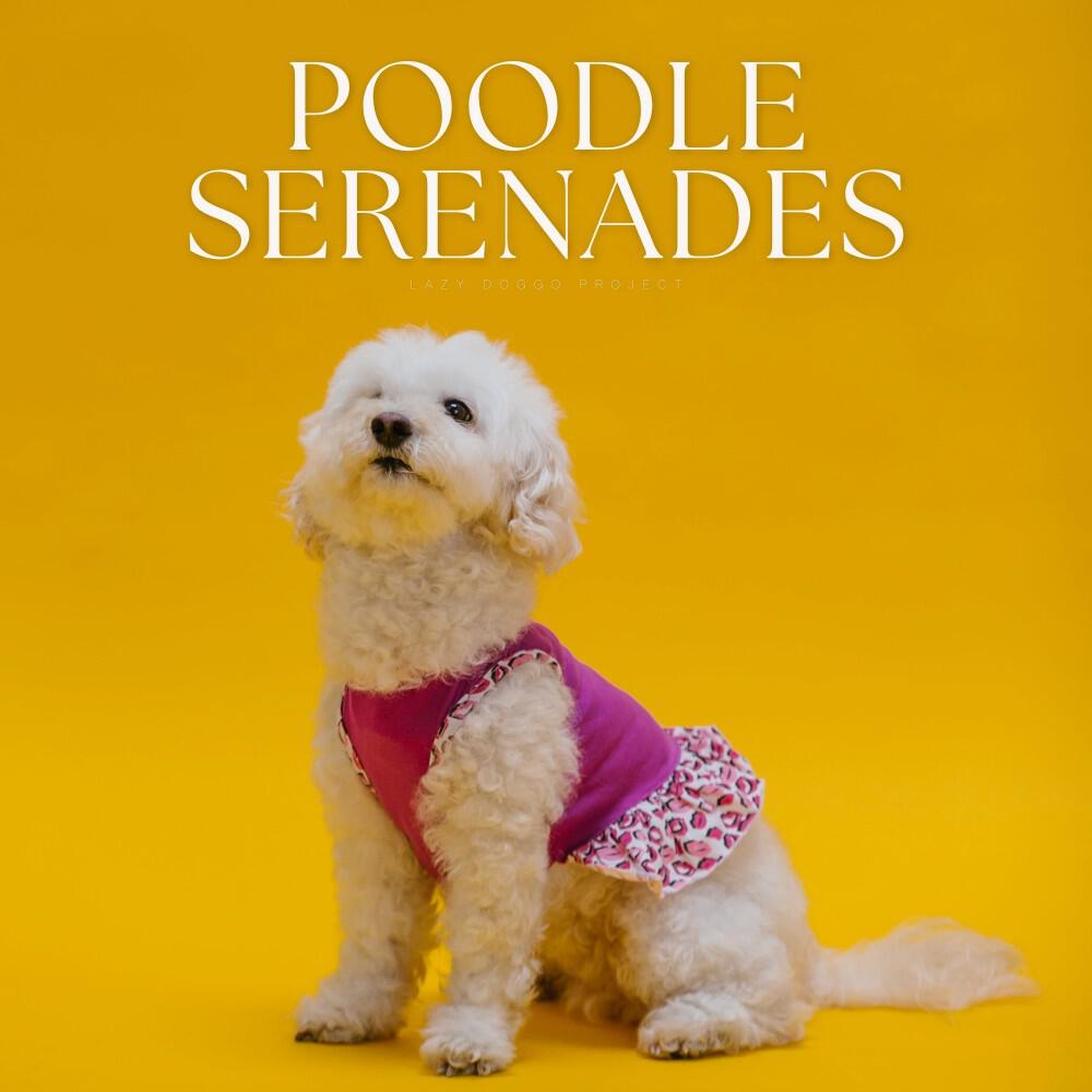 Релиз Poodle Serenades