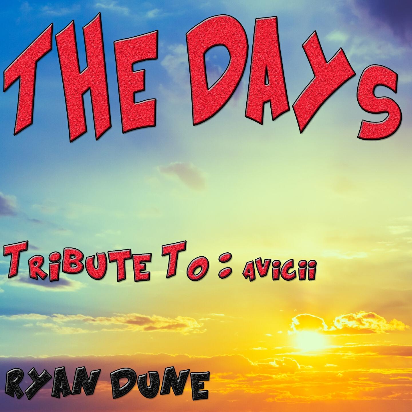 Релиз The Days: Tribute to Avicii