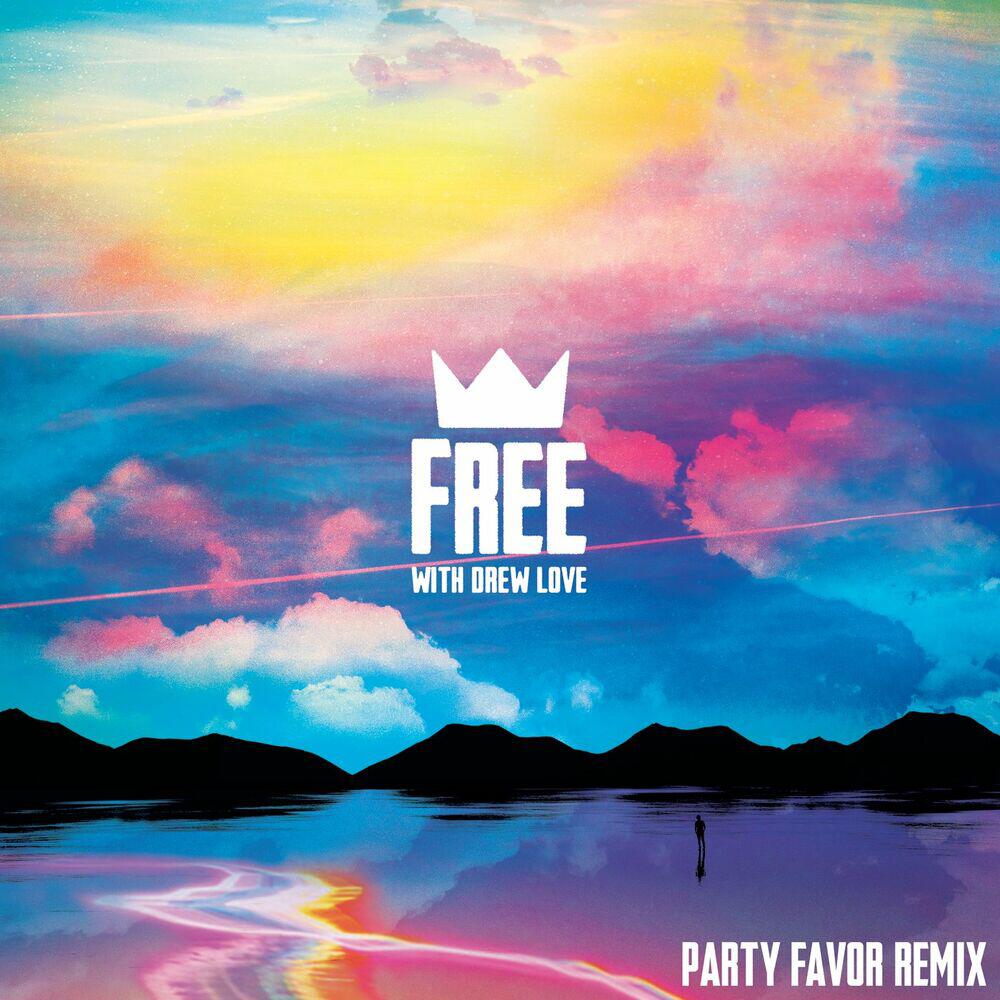 Релиз Free (with Drew Love) [Party Favor Remix]