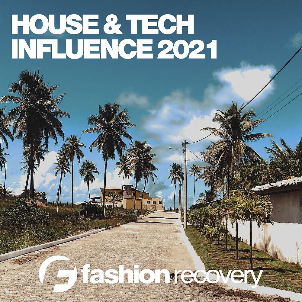 Релиз House & Tech Influence 2021
