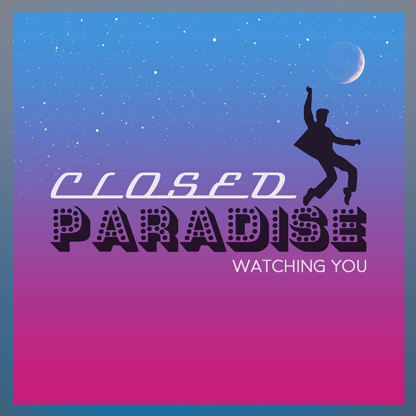 Closed Paradise
