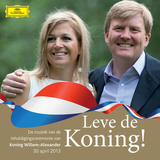 Релиз Leve de koning! De muziek van de inhuldigingsceremonie van Koning Willem-Alexander