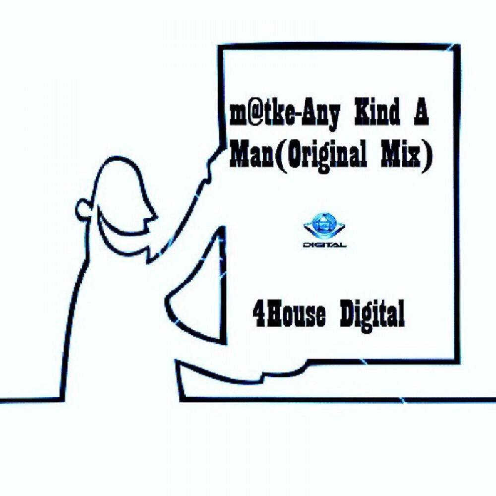 Релиз Any Kind a Man