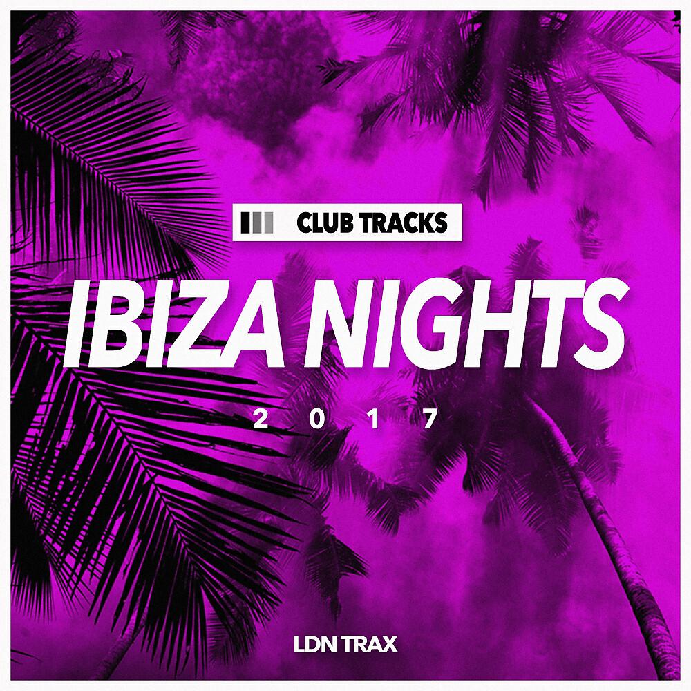 Релиз Ibiza Nights 2017
