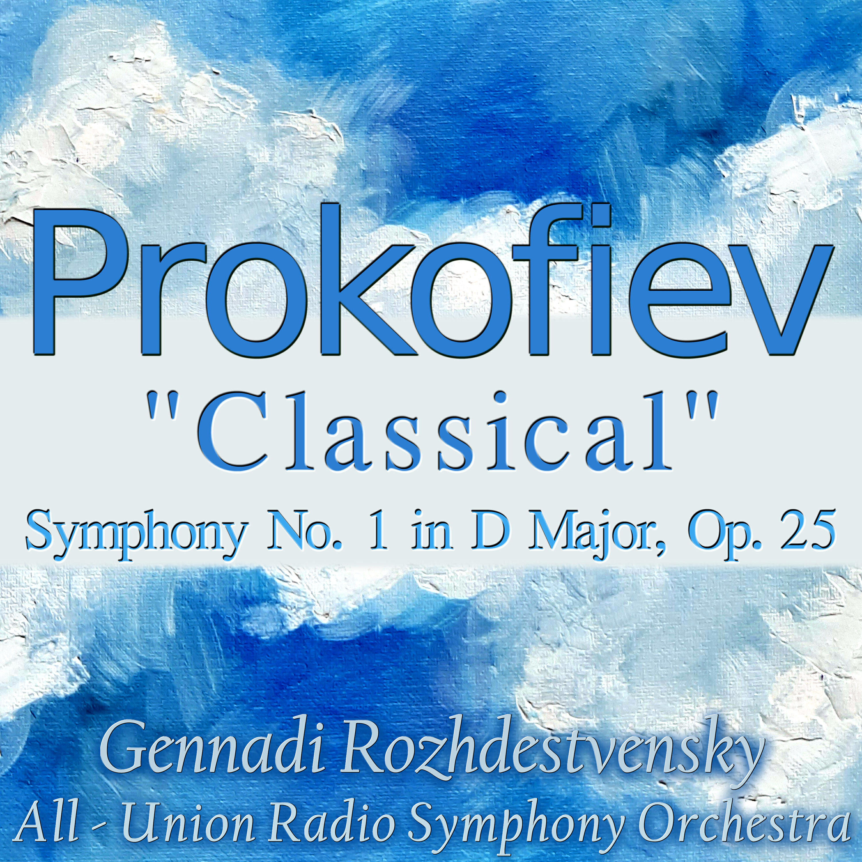Релиз Prokofiev: Symphony No. 1 in D Major, Op. 25 "Classical"