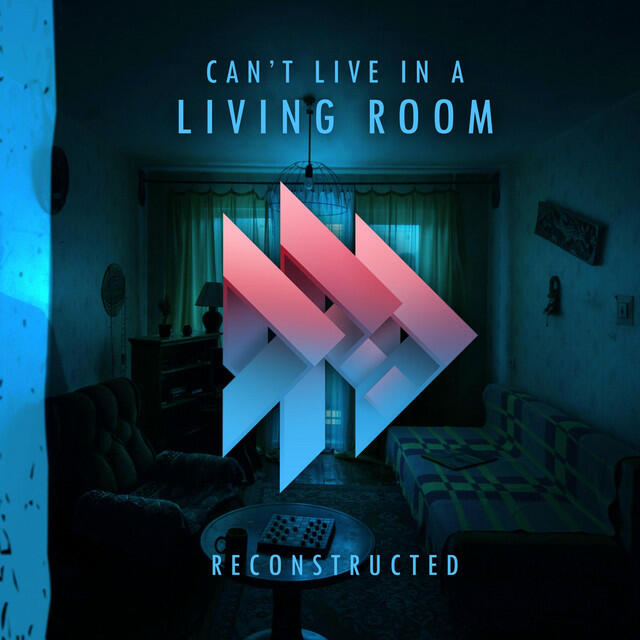 Релиз Can't Live in a Living Room (Reconstructed)
